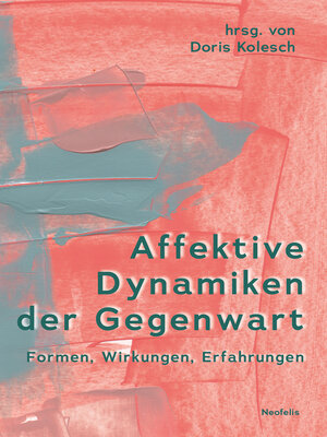 cover image of Affektive Dynamiken der Gegenwart